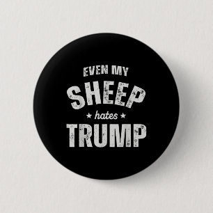 Selbst mein Schaf hasst Trump gegen Trump Men Baue Button