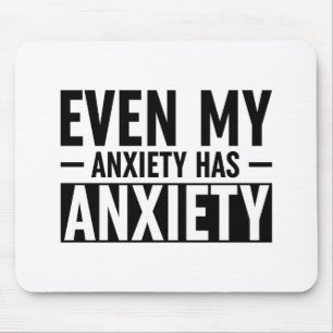 Selbst meine Angst hat Angst Mousepad
