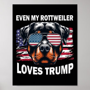 Selbst meine Rottweiler-Lieben Trump, Trump-Unters Poster