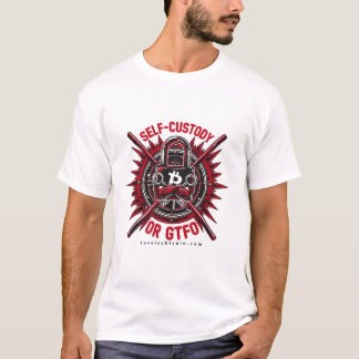 Selbst-Verwahrung oder GTFO - Bitcoin T-Shirt