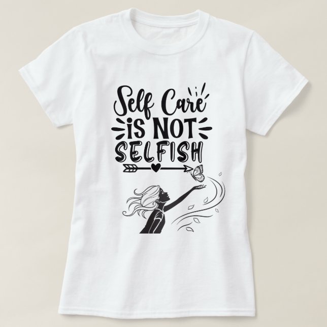 "Selbstachtung ist nicht egoistisch" Inspiration G T-Shirt (Design vorne)