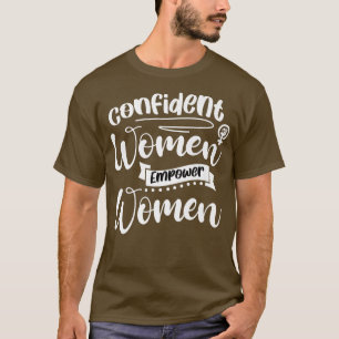 Selbstbewusste Ermächtigung von Frauen feministisc T-Shirt