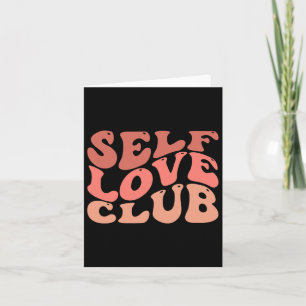 Selbstbewusste Liebe-Club-Liebe Inspiration Karte