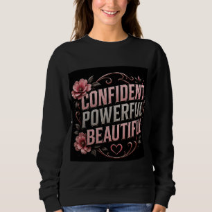 🌸 Selbstbewusstes Starkes Schönes Frauen Zitat 💗 Sweatshirt