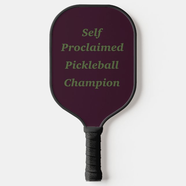 Selbsternannter Pickleball-Champion Pickleball Schläger (Vorderseite)