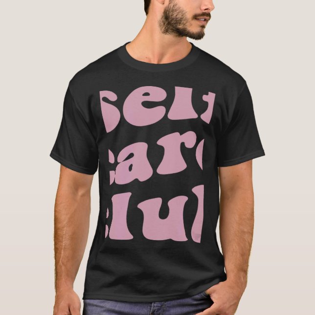 Selbstfürsorge-Club, der Selbstliebe Ästhetik insp T-Shirt (Vorderseite)