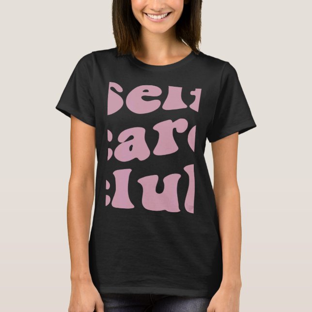 Selbstfürsorge-Club inspirierende Selbstliebe-Ästh T-Shirt (Vorderseite)