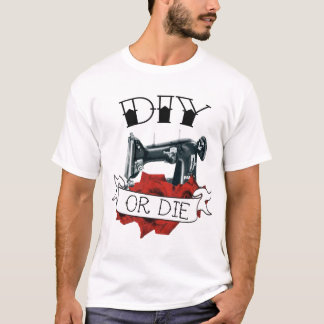 Selbstgemacht oder Stirb Nähmaschine Tattoo T-Shir T-Shirt