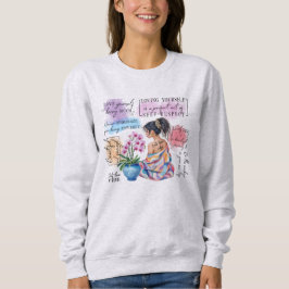 Selbstliebe-Vibes | Empowerment-Ästhetik  Sweatshirt