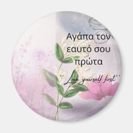 SELBSTLIEBE ZUERST INSPIRIERENDER BLUMENMAGNET MAGNET