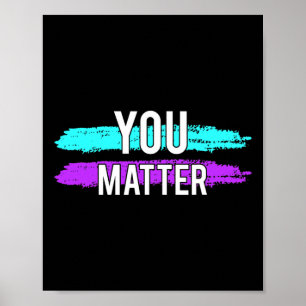 Selbstmordbewusstsein, das Sie Problem Design Gesc Poster