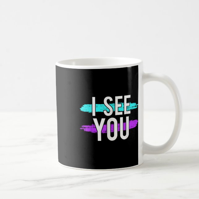 Selbstmordbewusstsein Design Geschenk sehe ich Sie Kaffeetasse (Rechts)