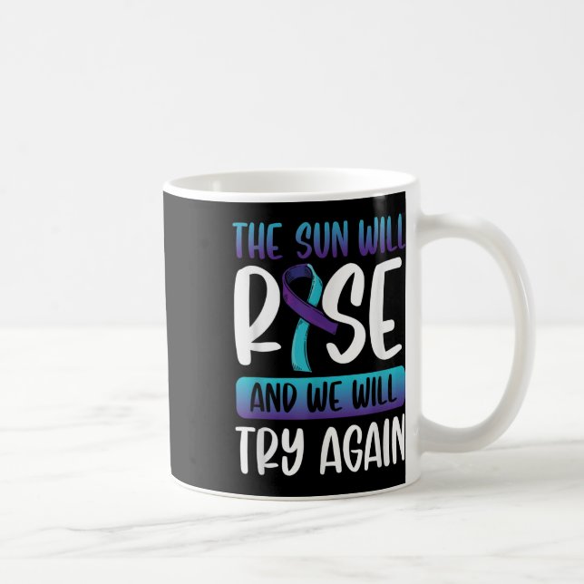 Selbstmordbewusstsein _die Sonne wird aufsteigen u Kaffeetasse (Rechts)