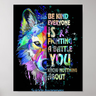 Selbstmordbewusstsein sei gütig Jeder kämpft gegen Poster