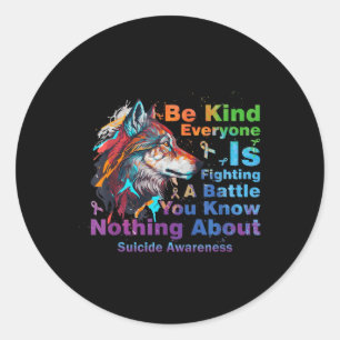 Selbstmordbewusstsein sei gütig Jeder kämpft gegen Runder Aufkleber