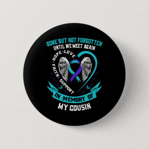 Selbstmordbewusstsein Shirt Cousin verschwunden, a Button