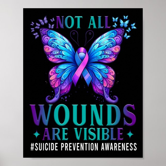 Selbstmordprävention Bewusstsein nicht alle Wunden Poster (Vorne)