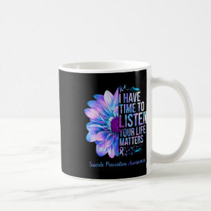 Selbstmordpräventions-Woche Ich habe Zeit zuzuhöre Kaffeetasse