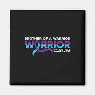 Selbstmordpräventionsbewusstsein Bruder eines Krie Magnet