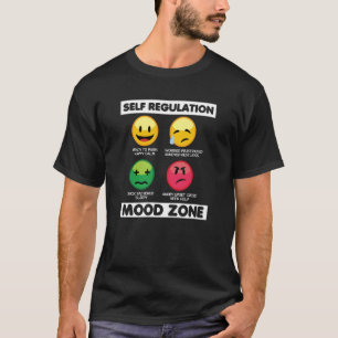 Selbstregulierung Stimmungszone Arbeitstherapie T-Shirt