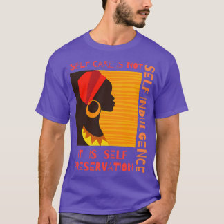 Selbstversorgung ist alles, was Inspiration bedeut T-Shirt