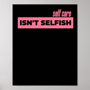 Selbstversorgung ist kein eigennütziger Aufkleber2 Poster