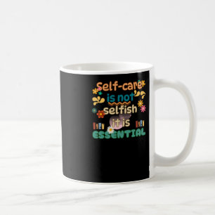 Selbstversorgung ist kein selbstbewusstes Bewussts Kaffeetasse