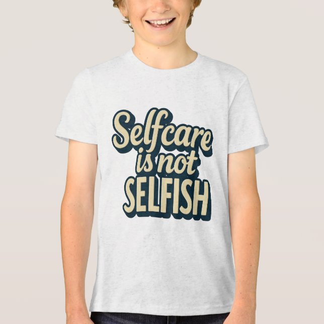 Selbstversorgung ist nicht egoistisch - Bewusstsei Tri-Blend Shirt (Vorderseite)