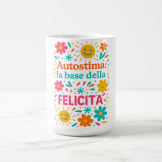Selbstwertgefühl und Glück Kaffeetasse