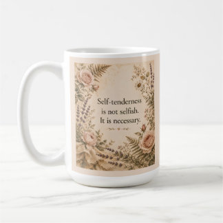 Selbstzärtlichkeit Nicht Selbstsüchtig Florales Zi Kaffeetasse