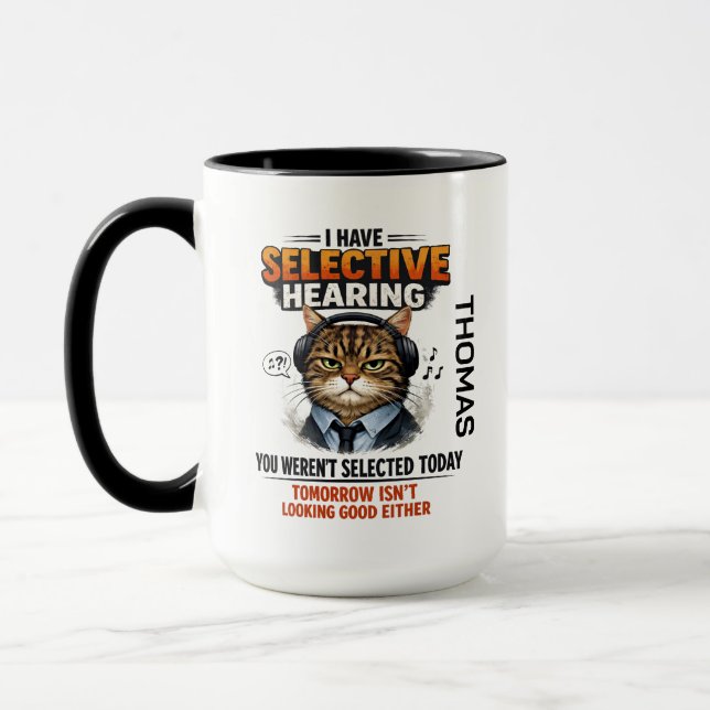 Selective Hearing Cat Mug | Funny Coworker (Gauche)