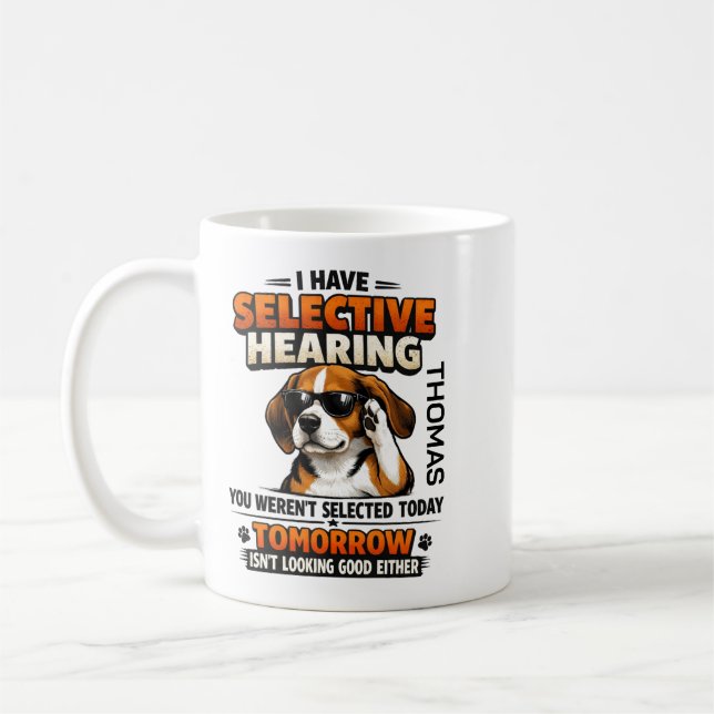 Selective Hearing dog Mug | Funny Coworker (Gauche)