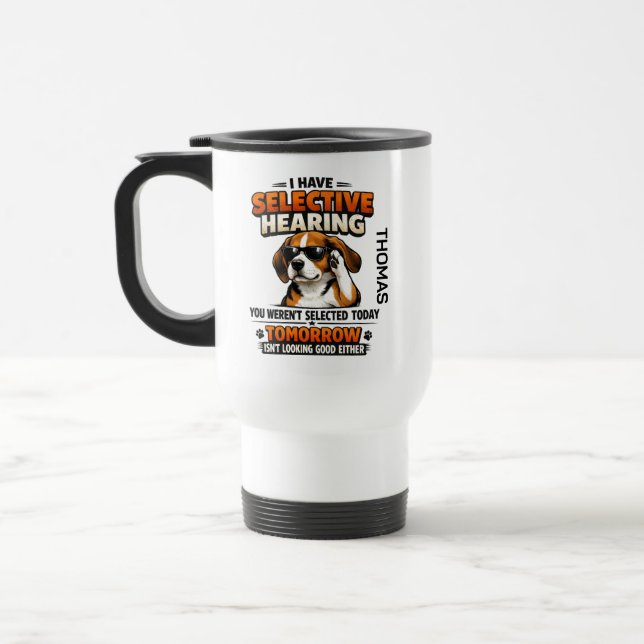 Selective Hearing dog Mug | Funny Coworker (Gauche)