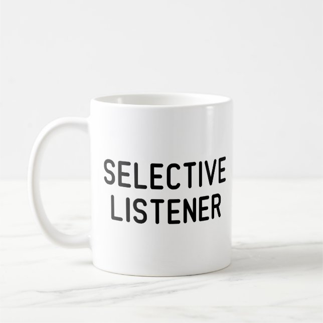 Selektiver Zuhörer Kaffeetasse (Links)
