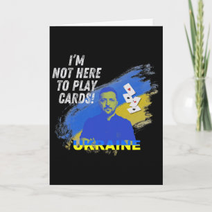 Selensky nicht hier um Karten zu spielen Ukraine P