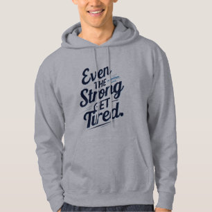 Self-Care Hoodie – Auch die Starken werden müde