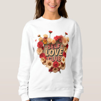 Self Liebe Club Floral Sweatshirt