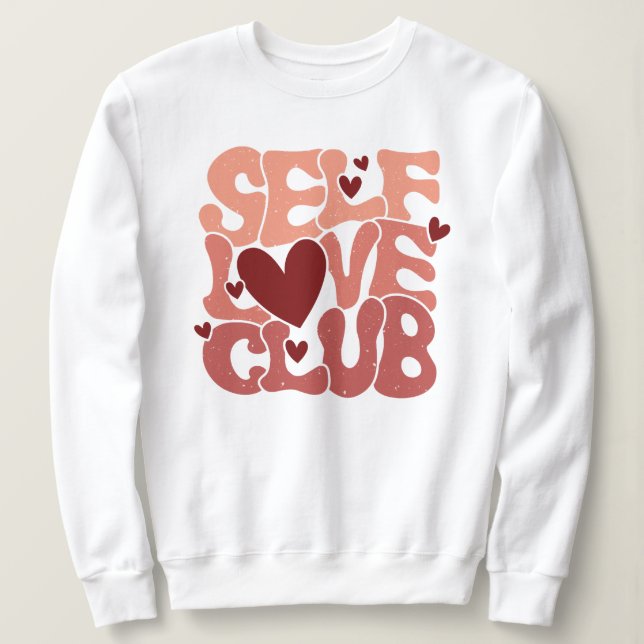 "Self Love Club" Retro Pink Groovy Graphic Sweatshirt (Design vorne)