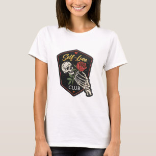 Self-Love Club Skelett-Hand hält Rosen-Abzeichen T-Shirt