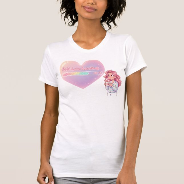 Self-Love Loading – 80% and Rising - Self-Care T-Shirt (Vorderseite)