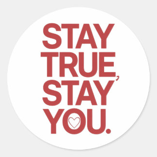 Self Love Stay True Stay You Quote Runder Aufkleber