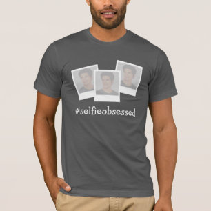 #selfieobsessed Slogan addieren Ihren eigenen T-Shirt