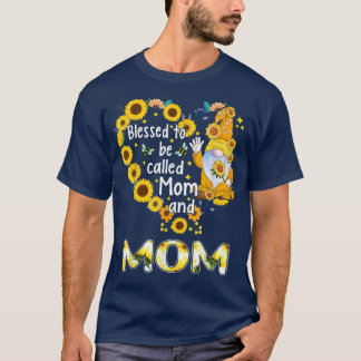 Selig, als Mama und Mama genannt zu werden, wird S T-Shirt