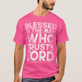 Selig ist der Mann, der dem Glauben der Lord Bible T-Shirt