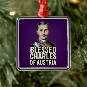 Seliggesprochener Karl von Österreich Katholisch Ornament Aus Metall