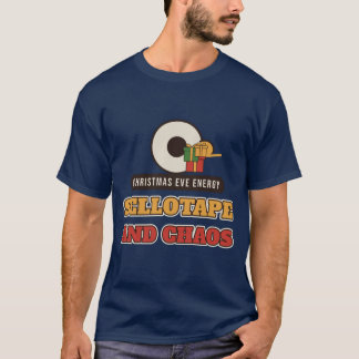 Sellotape und Chaos (Weihnachtsabend-Energie) T-Shirt