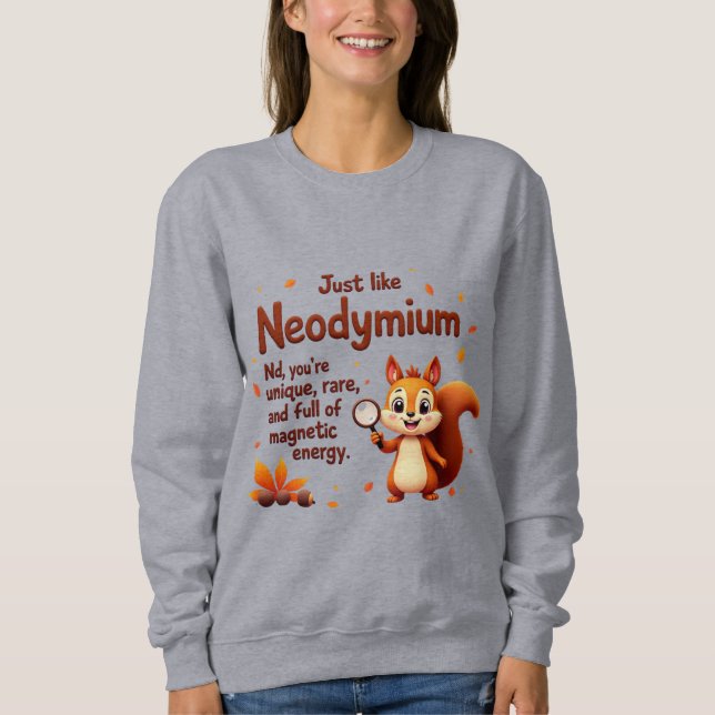 Selten wie Neodymium - Niedlicher Eichhörnchen-Ern Sweatshirt (Vorderseite)