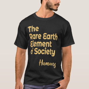 SELTENE ERDELEMENTE SELTENE ERDMETALE T-Shirt
