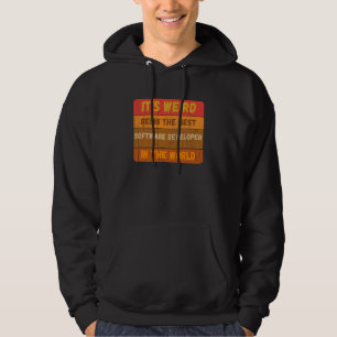 Seltsam, der beste Softwareentwickler der Welt zu Hoodie