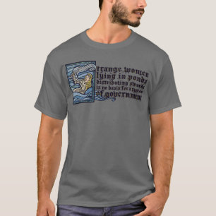 Seltsame Frauen in Teichen T-Shirt